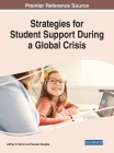 Strategies for Student Support During a Global Crisis By Jeffrey D. Herron (Editor), Taurean Douglas (Editor) Cover Image