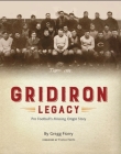 Gridiron Legacy: Pro Football's Missing Origin Story Cover Image