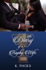 The Diary Of A Trophy Wife By K. Phoxx Cover Image