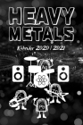 Heavy Metals Kalender 2020 2021: Wochen Kalendarium 2 Jahre für Nerdy Wissenschafts Physik Metallheads - 6 x 9 Zoll (ca DIN 5), Linierte Blätter 105 K By Heav Met Cover Image