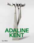 Adaline Kent: The Click of Authenticity By Apsara DiQuinzio, Jeff Gunderson, Alexander Nemerov, Elaine Y. Yau Cover Image