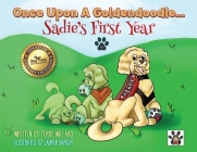 Once Upon A Goldendoodle...Sadie's First Year Cover Image