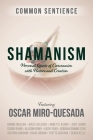 Shamanism: Personal Quests of Communion with Nature and Creation By Oscar Miro-Quesada Cover Image