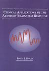 Clinical Applications of the Auditory Brainstem Response (Evoked Potentials) Cover Image