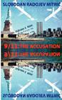 9/11: The Accusation: Bringing the Guilty to Justice By Slobodan Radojev Mitric Cover Image