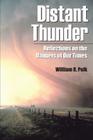 Distant Thunder: Reflections on the Dangers of Our Times By William R. Polk Cover Image
