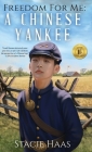 Freedom for Me: A Chinese Yankee Cover Image