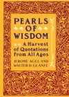 Pearls of Wisdom: A Harvest of Quotations from All Ages Cover Image