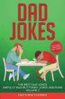 Dad Jokes: The Best Dad Jokes, Awfully Bad but Funny Jokes and Puns Volume 2 By Matthew Cooper Cover Image