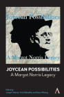 Joycean Possibilities: A Margot Norris Legacy (Anthem Irish Studies) By Joseph Valente (Editor), Vicki Mahaffey (Editor), Kezia Whiting (Editor) Cover Image