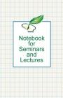 My Notebook for Seminars and Lectures By Luz Claudio Cover Image