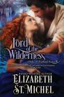 Lord of the Wilderness By Elizabeth St Michel Cover Image