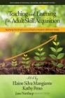Teaching and Learning for Adult Skill Acquisition: Applying the Dreyfus and Dreyfus Model in Different Fields Cover Image