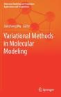 Variational Methods in Molecular Modeling (Molecular Modeling and Simulation) Cover Image
