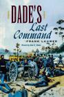 Dade's Last Command By Frank Laumer Cover Image