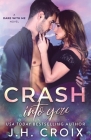 Crash Into You By Jh Croix Cover Image