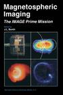 Magnetospheric Imaging -- The Image Prime Mission By James L. Burch (Editor) Cover Image