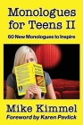 Monologues for Teens II: 60 New Monologues to Inspire (Young Actor #6) Cover Image