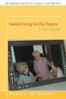 Assisted Living for Our Parents: A Son's Journey By Daniel Jay Baum Cover Image
