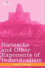 Nietzsche and Other Exponents of Individualism Cover Image