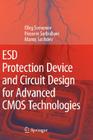 Esd Protection Device and Circuit Design for Advanced CMOS Technologies Cover Image