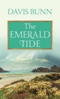 The Emerald Tide By Davis Bunn Cover Image
