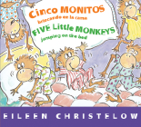 Five Little Monkeys Jumping on the Bed/Cinco monitos brincando en la cama: Bilingual Spanish-English (A Five Little Monkeys Story) Cover Image