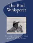 The Bird Whisperer Cover Image