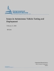 Issues in Autonomous Vehicle Testing and Deployment By Bill Canis Cover Image