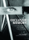 Exclusive Memory: A Perceptual History of the Future By Tom Sherman, David Diviney (Editor) Cover Image