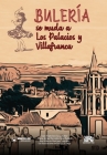 Bulería se muda a Los Palacios y Villafranca By María de Las Mercedes Cara Muñoz, José Alberto Martínez Sánchez, Patricio Hidalgo (Illustrator) Cover Image