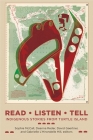 Read, Listen, Tell: Indigenous Stories from Turtle Island (Indigenous Studies) By Sophie McCall (Editor), Deanna Reder (Editor), David Gaertner (Editor) Cover Image