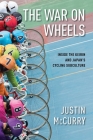 The War on Wheels: Inside the Keirin and Japan's Cycling Subculture Cover Image