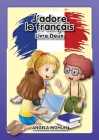 J'adore le francais: Livre 2 By Mohun Angela, Jones Beverley (Designed by) Cover Image