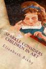 Sparkle Considers Children in Art By Elizabeth a. Bixby Cover Image