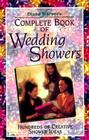 Complete Book of Wedding Showers: Hundreds of Creative Shower Ideas Cover Image