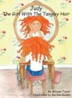 Judy The Girl With The Tangley Hair By Miryam Tamar, Martha Golden (Illustrator) Cover Image