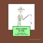 Gary Learns to Fish: Illustrated by Margaret Marie Olson Cover Image