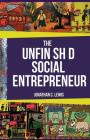 The Unfinished Social Entrepreneur By Jonathan C. Lewis Cover Image