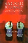 Sacred Journey: Living Purposefully and Dying Gracefully By Swami Rama Cover Image