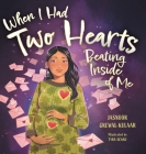 When I Had Two Hearts Beating Inside of Me: A Love Letter to My Baby Cover Image