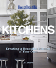 Kitchens: Creating a Beautiful Kitchen of Your Own By Lisa Cregan, House Beautiful, House Beautiful Cover Image