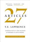 27 Articles By T. E. Lawrence, John Hulsman (Introduction by), David Rhodes (Afterword by) Cover Image