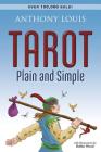 Tarot Plain and Simple By Anthony Louis Cover Image