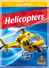 Helicopters (Mega Machines) By Mari C. Schuh Cover Image