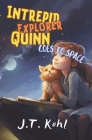 Intrepid Explorer Quinn Goes to Space Cover Image