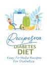 Recipes For Diabetes Diet: Easy-To-Make Recipes For Diabetics: Clean Eating Diet By Aundrea Waskiewicz Cover Image