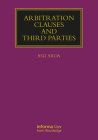 Arbitration Clauses and Third Parties (Lloyd's Arbitration Law Library) Cover Image