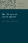 The Philosophy of Baruch Spinoza (Studies in Philosophy & the History of Philosophy) By Richard Kennington (Editor) Cover Image