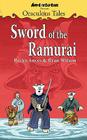 Oraculous Tales: Sword of the Ramurai By Becky Ances, Ryan Wilson (Illustrator) Cover Image